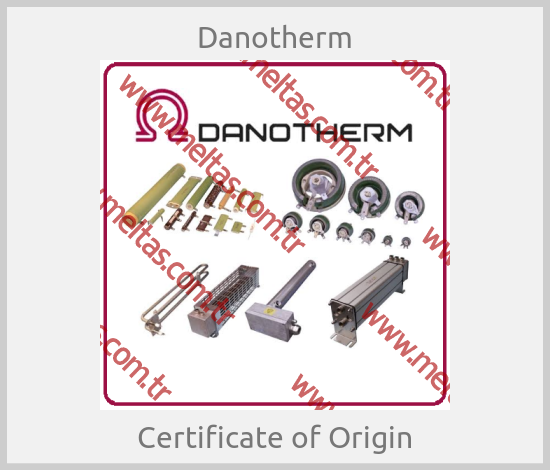 Danotherm - Certificate of Origin
