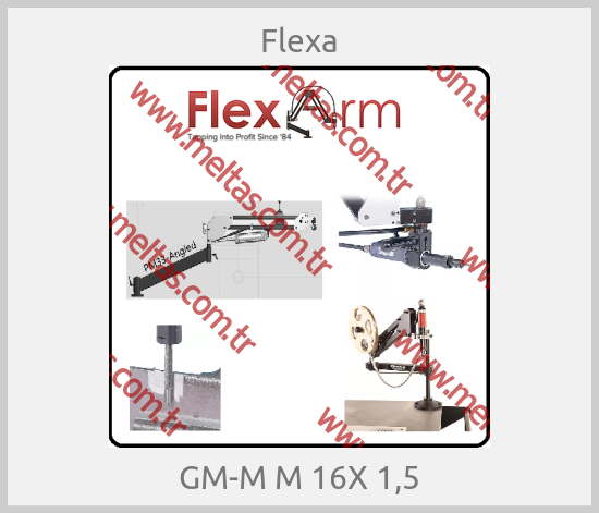 Flexa - GM-M M 16X 1,5