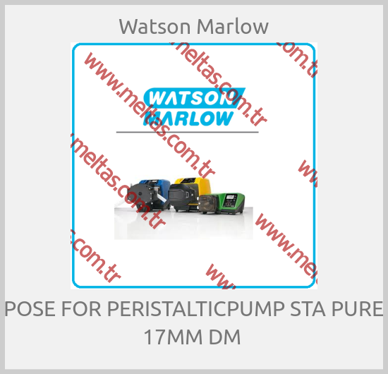 Watson Marlow - POSE FOR PERISTALTICPUMP STA PURE 17ММ DM 