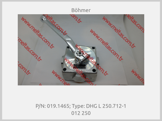 Böhmer-P/N: 019.1465; Type: DHG L 250.712-1 012 250