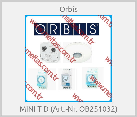 Orbis - MINI T D (Art.-Nr. OB251032)