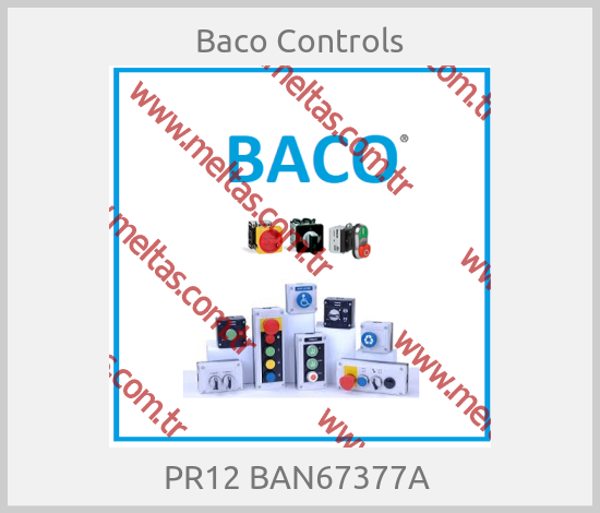 Baco Controls - PR12 BAN67377A 