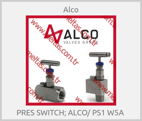 Alco - PRES SWITCH; ALCO/ PS1 W5A 