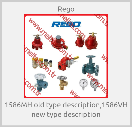Rego - 1586MH old type description,1586VH new type description