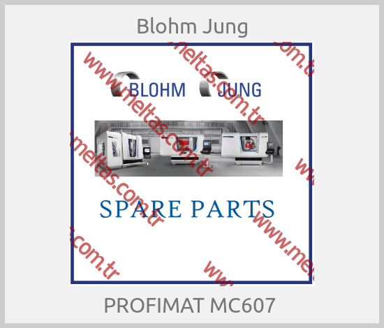 Blohm Jung - PROFIMAT MC607 