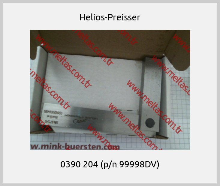 Helios-Preisser - 0390 204 (p/n 99998DV)