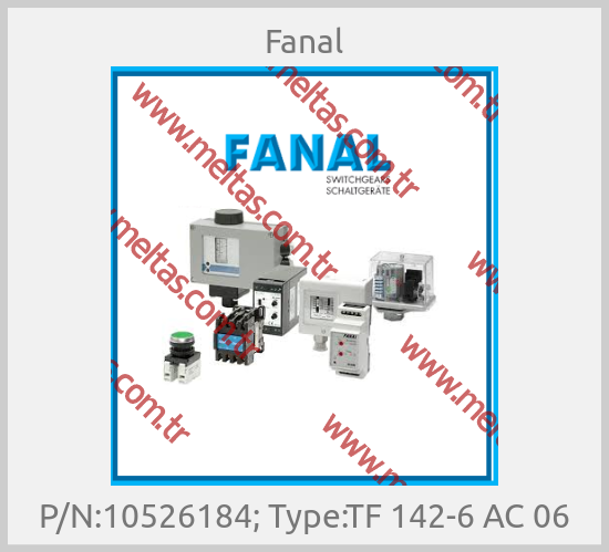 Fanal - P/N:10526184; Type:TF 142-6 AC 06