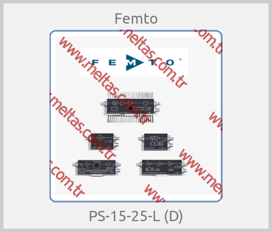 Femto - PS-15-25-L (D)