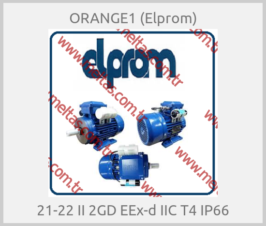 ORANGE1 (Elprom) - 21-22 II 2GD EEx-d IIC T4 IP66