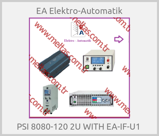 EA Elektro-Automatik-PSI 8080-120 2U WITH EA-IF-U1 
