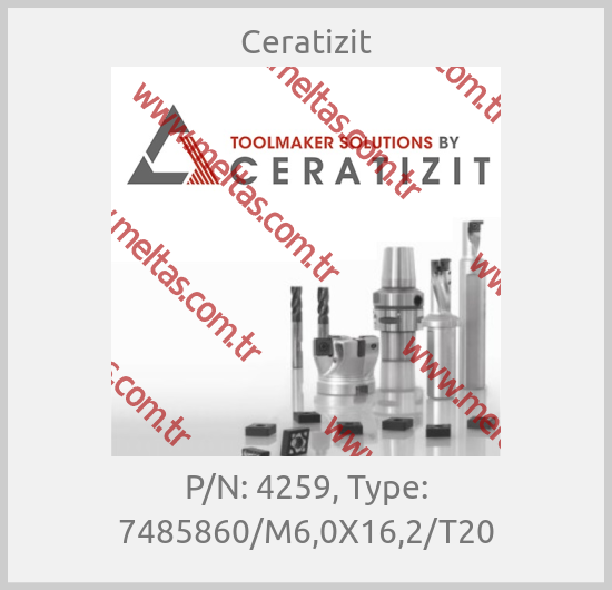 Ceratizit - P/N: 4259, Type: 7485860/M6,0X16,2/T20