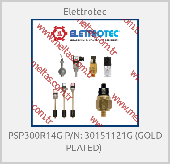 Elettrotec - PSP300R14G P/N: 30151121G (GOLD PLATED) 