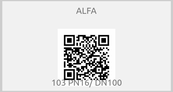 ALFA - 103 PN16/ DN100
