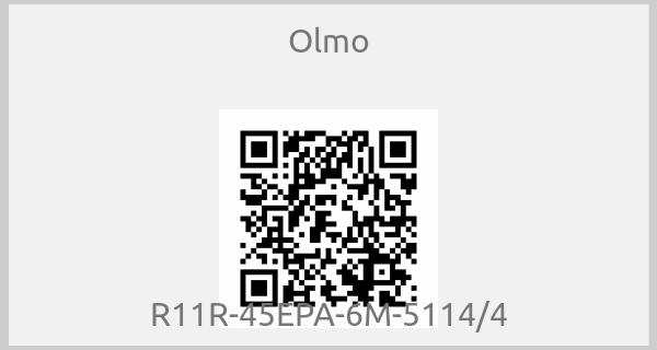 Olmo-R11R-45EPA-6M-5114/4