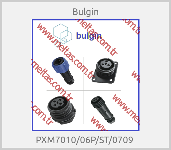 Bulgin - PXM7010/06P/ST/0709 