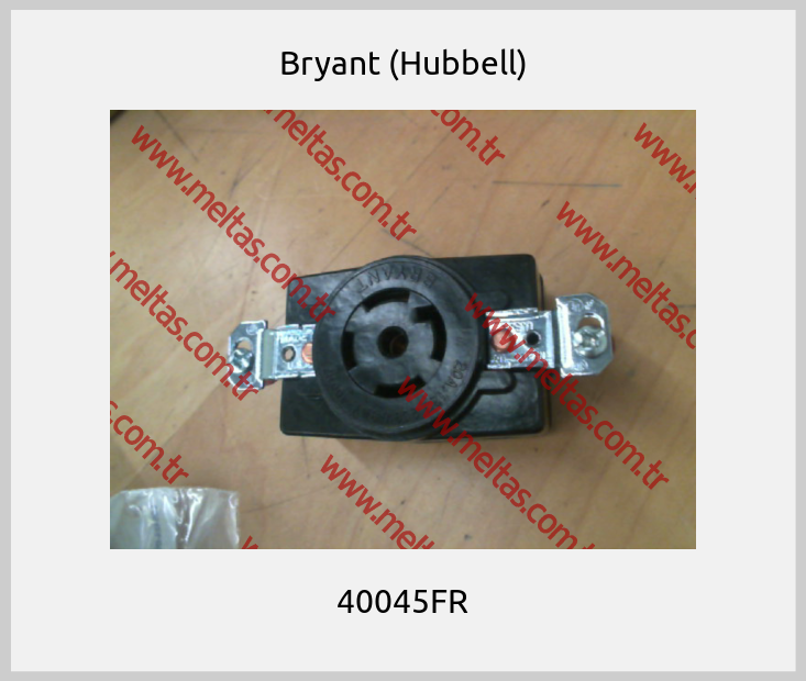 Bryant (Hubbell) - 40045FR