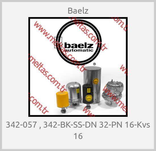 Baelz - 342-057 , 342-BK-SS-DN 32-PN 16-Kvs 16
