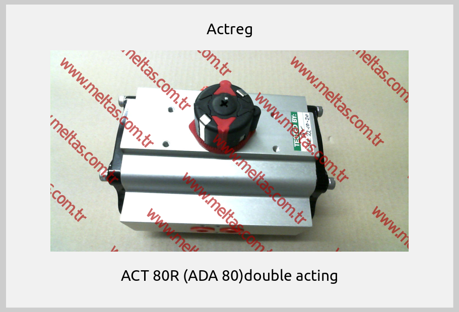 Actreg - ACT 80R (ADA 80)double acting