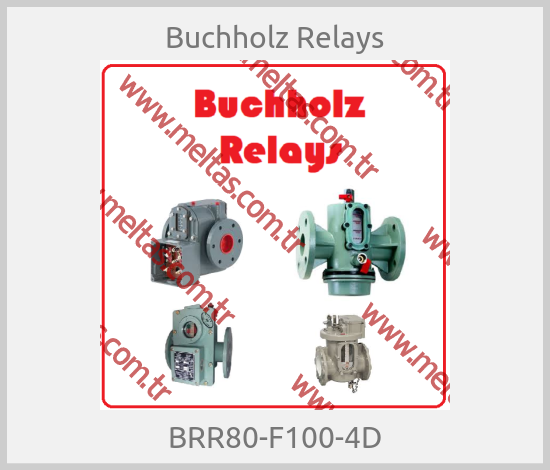 Buchholz Relays - BRR80-F100-4D