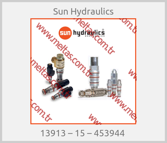 Sun Hydraulics - 13913 – 15 – 453944 