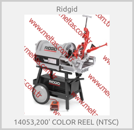 Ridgid-14053,200' COLOR REEL (NTSC) 