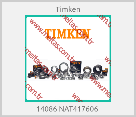 Timken-14086 NAT417606 
