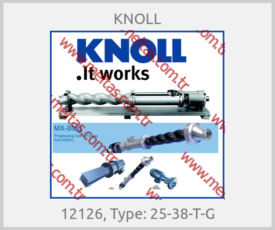 KNOLL - 12126, Type: 25-38-T-G
