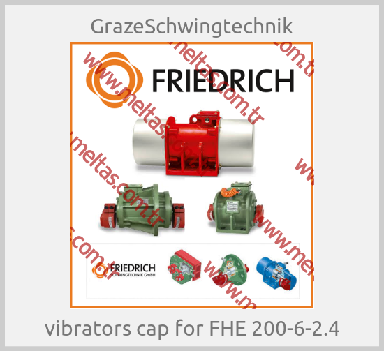 GrazeSchwingtechnik - vibrators cap for FHE 200-6-2.4