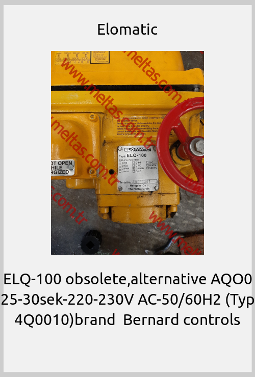 Elomatic - ELQ-100 obsolete,alternative AQO0 25-30sek-220-230V AC-50/60H2 (Typ 4Q0010)brand  Bernard	controls