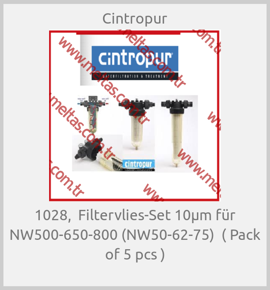 Cintropur - 1028,  Filtervlies-Set 10µm für NW500-650-800 (NW50-62-75)  ( Pack of 5 pcs )