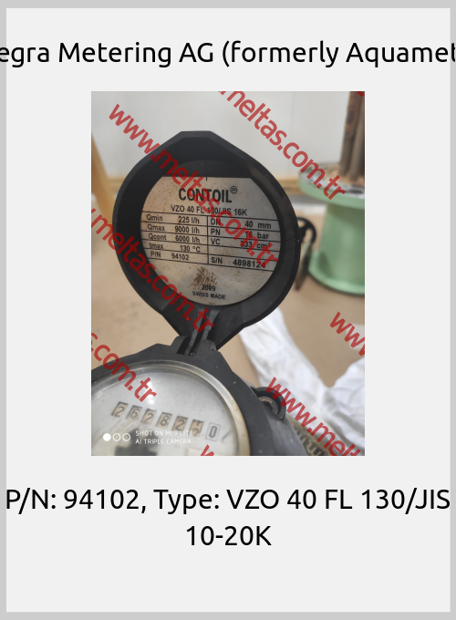 Integra Metering AG (formerly Aquametro)-P/N: 94102, Type: VZO 40 FL 130/JIS 10-20K