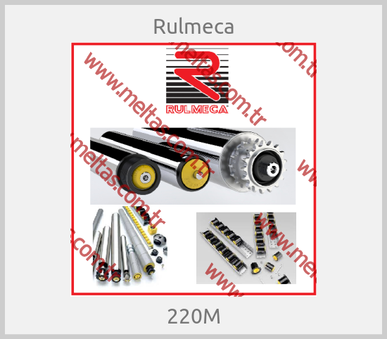 Rulmeca - 220M