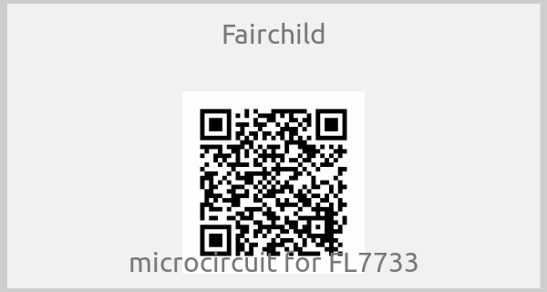 Fairchild - microcircuit for FL7733