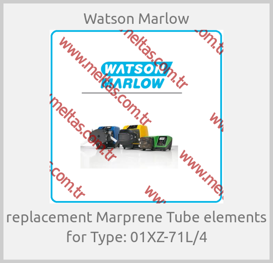 Watson Marlow - replacement Marprene Tube elements for Type: 01XZ-71L/4