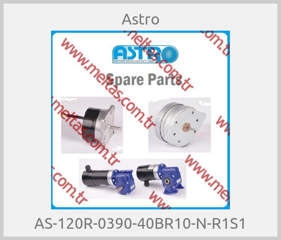 Astro-AS-120R-0390-40BR10-N-R1S1