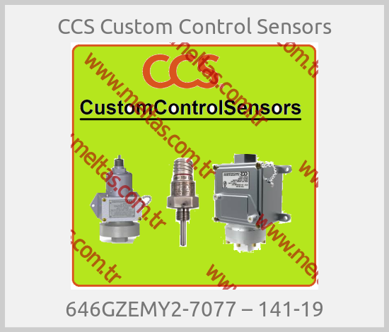 CCS Custom Control Sensors - 646GZEMY2-7077 – 141-19