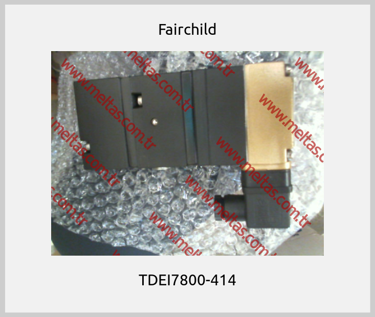Fairchild - TDEI7800-414