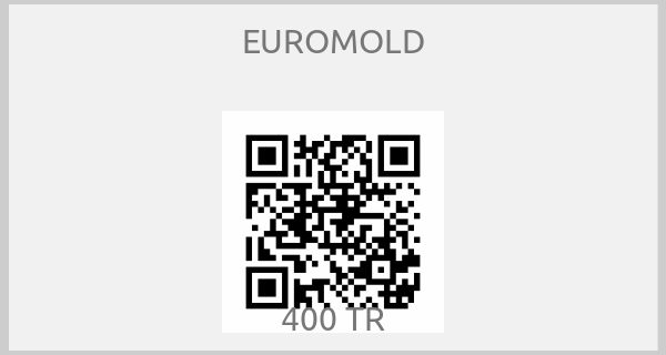 EUROMOLD - 400 TR