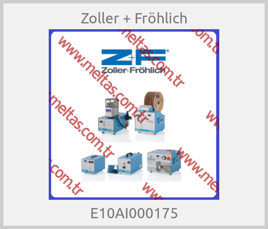 Zoller + Fröhlich - E10AI000175