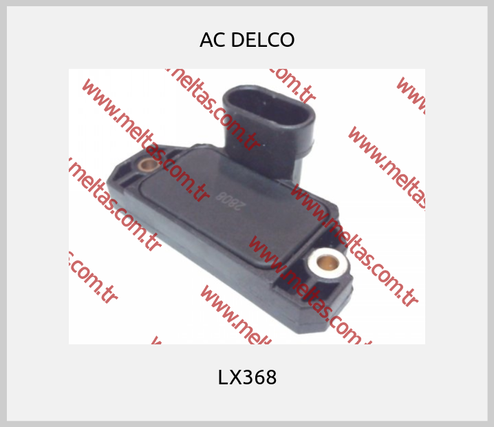 AC DELCO - LX368