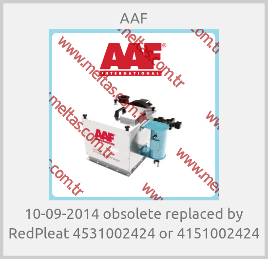 AAF - 10-09-2014 obsolete replaced by RedPleat 4531002424 or 4151002424