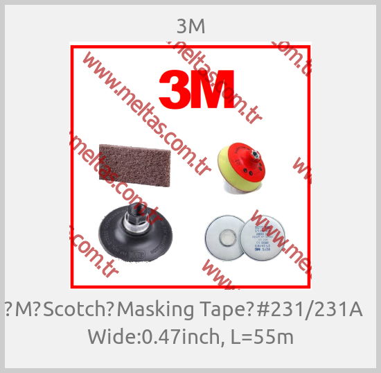3M-３M（Scotch）Masking Tape　#231/231A    Wide:0.47inch, L=55m