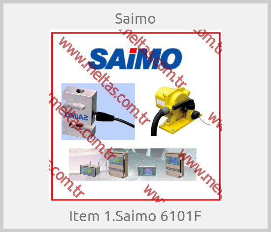 Saimo - Item 1.Saimo 6101F