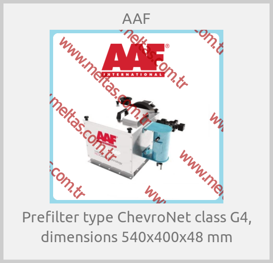 AAF - Prefilter type ChevroNet class G4, dimensions 540x400x48 mm