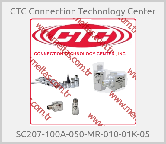 CTC Connection Technology Center - SC207-100A-050-MR-010-01K-05