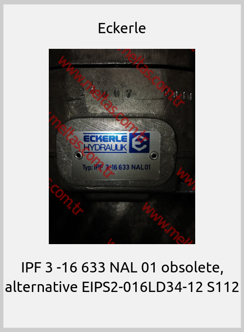 Eckerle - IPF 3 -16 633 NAL 01 obsolete, alternative EIPS2-016LD34-12 S112