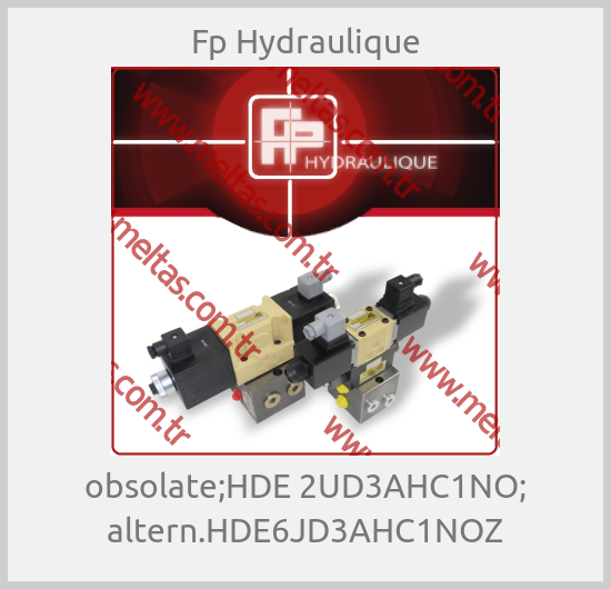 Fp Hydraulique - obsolate;HDE 2UD3AHC1NO; altern.HDE6JD3AHC1NOZ