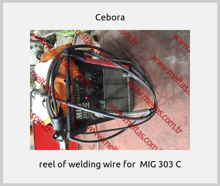 Cebora - reel of welding wire for  MIG 303 C