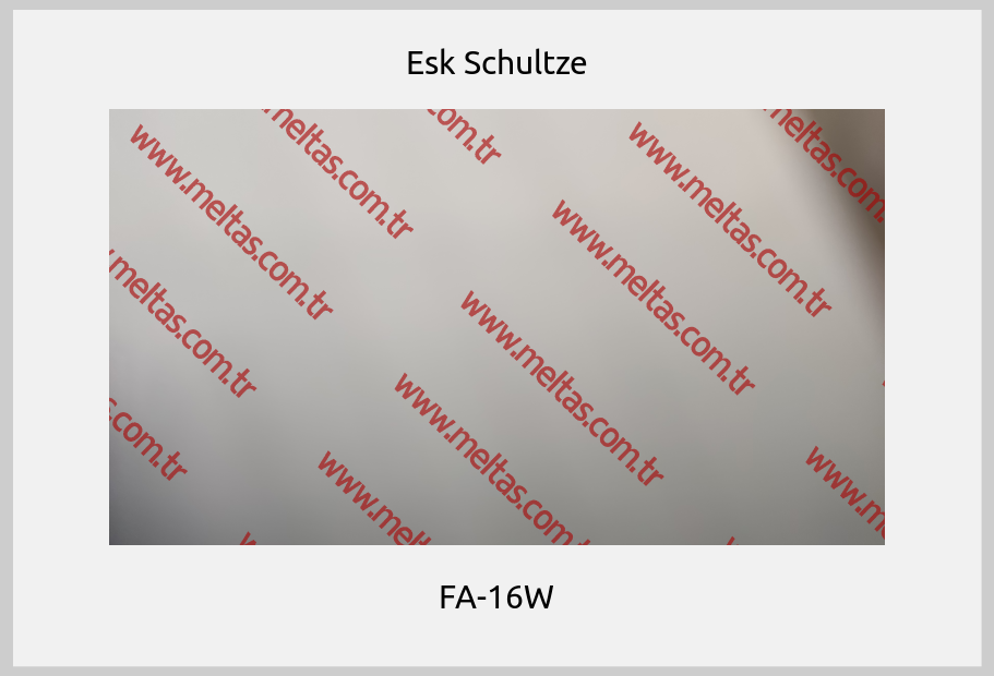 Esk Schultze - FA-16W