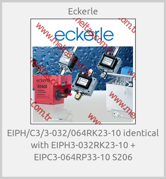 Eckerle - EIPH/C3/3-032/064RK23-10 identical with EIPH3-032RK23-10 + EIPC3-064RP33-10 S206